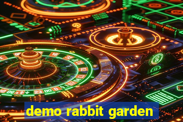 demo rabbit garden